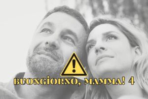 Personaggi Guido e Agata, scritta Buongiorno, mamma! 4 e simbolo attenzione